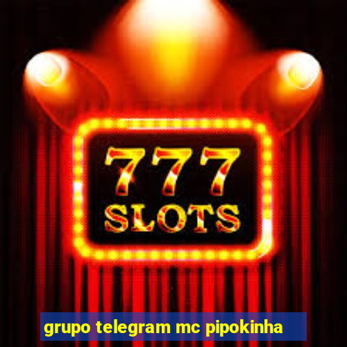 grupo telegram mc pipokinha